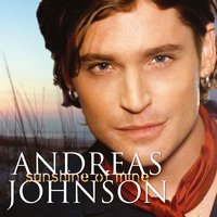 Sunshine of Mine - Andreas Johnson