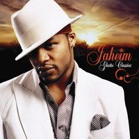 I Ain't Never - Jaheim