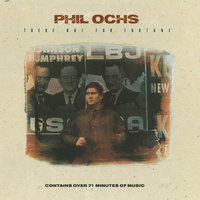 What's That I Hear - Phil Ochs