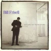 Goodbye - Bill Frisell