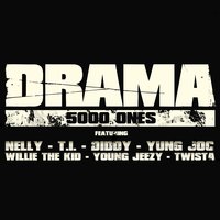 5000 Ones - Drama, Nelly, T.I.