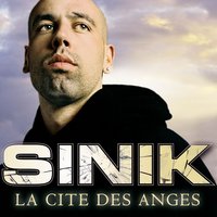 La Cité des Anges - Sinik