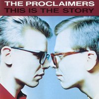 It Broke My Heart - The Proclaimers