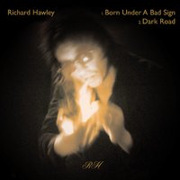 Dark Road - Richard Hawley