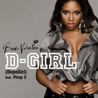 Dope Girl (Feat. Pimp C) - Brooke Valentine, Pimp C