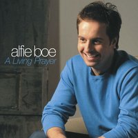 A Living Prayer - Alfie Boe