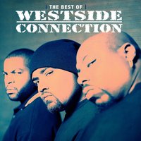 Gangsta Nation (Clean) (Feat. Nate Dogg) - Westside Connection, Nate Dogg