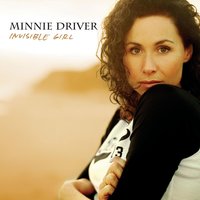 Invisible Girl - Minnie Driver