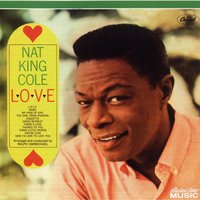 How I'd Love To Love You - Nat King Cole