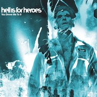 Things Fall Apart - Hell Is For Heroes