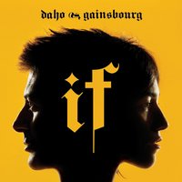 If (Duo Avec Charlotte Gainsbourg) - Etienne Daho, Charlotte Gainsbourg