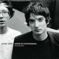 Know-How (Feat. Feist) - Kings Of Convenience, Feist