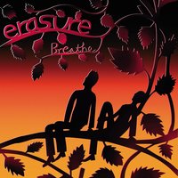 Breathe - Erasure