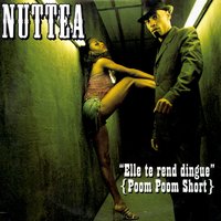 Elle te rend dingue - Nuttea