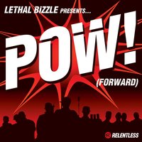 Pow (Forward) - Lethal Bizzle