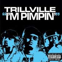 I'm Pimpin' - Trillville, E-40, 8 Ball