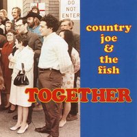Good Guys/Bad Guys Cheer/The Streets Of Your Town - Country Joe & The Fish