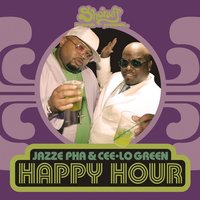Happy Hour (Feat. Cee-Lo Green) - Jazze Pha, CeeLo Green