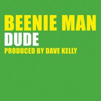 Dude (Feat. Ms. Thing) - Beenie Man, Ms Thing