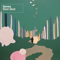 Shot Shot (Folk Shot) - Gomez, Ben Ottewell, Tom Gray