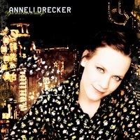 You Don't Have To Change - Anneli Drecker