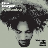 Remember - Ben Harper