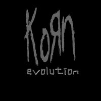 Evolution - Korn
