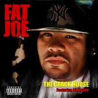 The Crack House (Feat. Lil Wayne) - Lil Wayne, Fat Joe