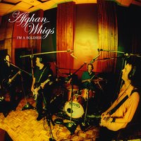 I'm A Soldier - The Afghan Whigs