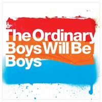 Boys Will Be Boys [Skinny Man] - The Ordinary Boys