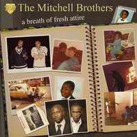 Excuse My Brother - The Mitchell Brothers