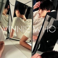 What You Got Is Mine - Vinnie Who