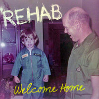 Welcome Home - Rehab