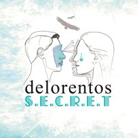 Secret - Delorentos