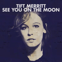 All The Reasons We Don’t Have To Fight - Tift Merritt