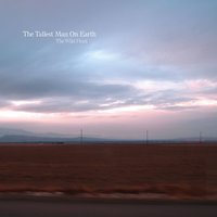 Burden of Tomorrow - The Tallest Man On Earth