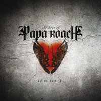 Time And Time Again - Papa Roach