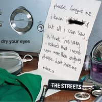 Dry Your Eyes - The Streets