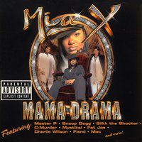 Mama Drama (feat. Fiend and Mystikal) - Mia x, Mr. Serv-On, Big Ed