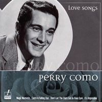 Two Loves Have I - Perry Como