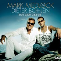 You Can Get It - Dieter Bohlen