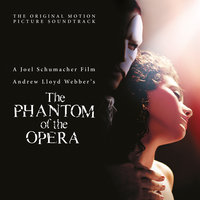 The Phantom of the Opera - Andrew Lloyd Webber, Gerard Butler, Emmy Rossum