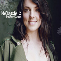 Better Alone - Melanie C