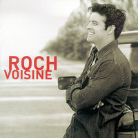 Tu t'en iras - Roch Voisine
