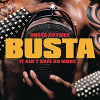It Ain't Safe No More - Busta Rhymes, Meka