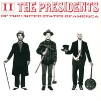 Puffy Little Shoes - The Presidents Of The United States Of America