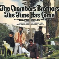 I Can't Stand It - The Chambers Brothers