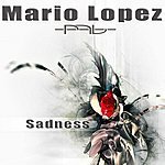 Sadness - Mario Lopez