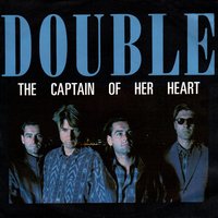 Captain Of Her Heart - Double