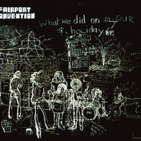 Some Sweet Day - Fairport Convention